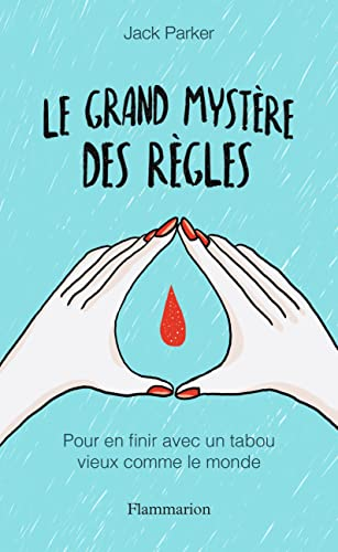 Le grand mystère des règles