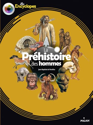 La préhistoire des hommes