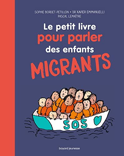 Le petit livre pour parler des enfants migrants