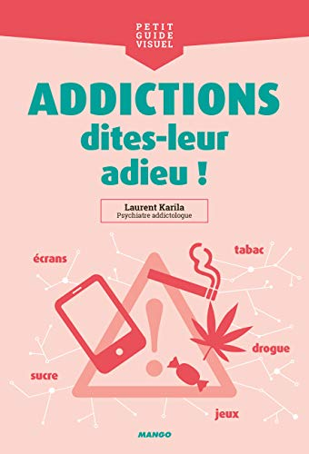 Addictions dites-leur adieu