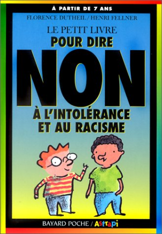 Le petit livre pour dire non à l'intolérance et au racisme