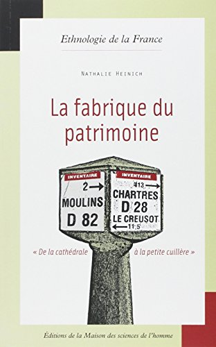 La fabrique du patrimoine