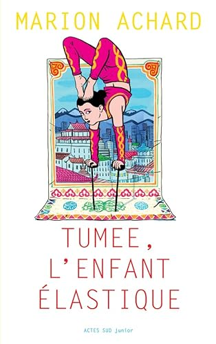 Tumée, l'enfant élastique