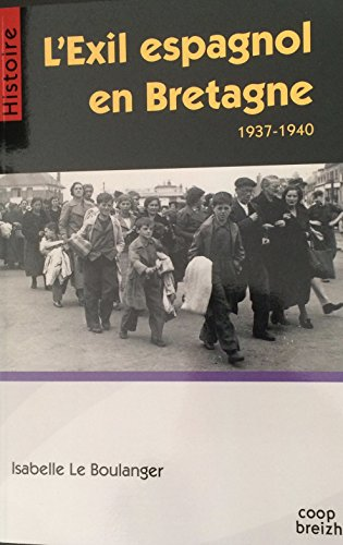 L'exil espagnol en Bretagne (1937-1940)