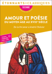 Amour et poésie du Moyen-Âge au XVIIIème siècle