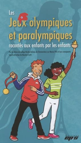 Les jeux olympiques et paralympiques racontés aux enfants par les enfants