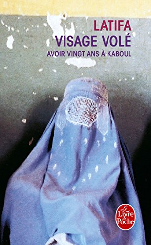 Visage volé. Avoir vingt ans à Kaboul