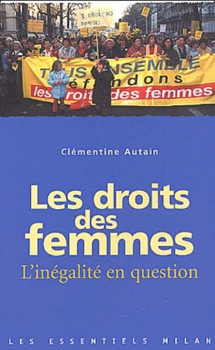 Les droits des femmes. L'inégalité en question