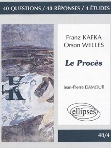 Le procès de Franz Kafka et Orson Wells