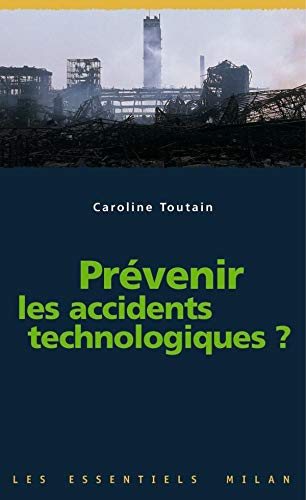 Prévenir les accidents technologiques