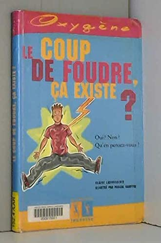 Le coup de foudre, ça existe ?