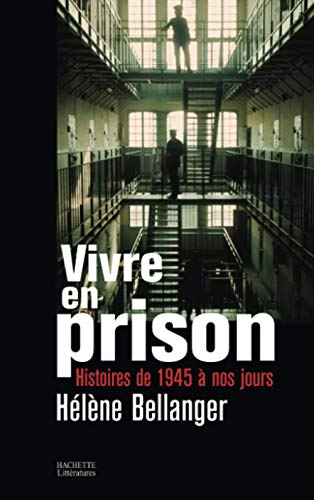 Vivre en prison