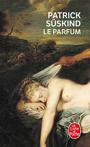 Le parfum : histoire d'un meurtrier