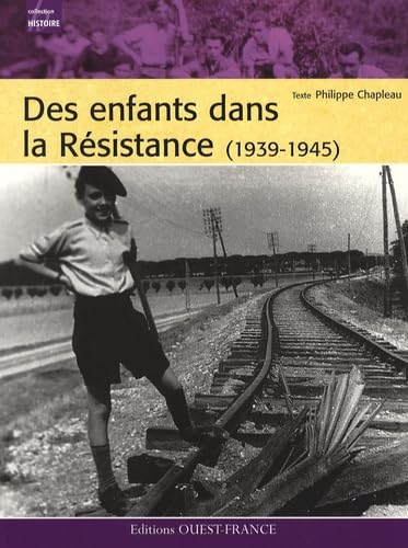 Des enfants dans la Résistance (1939-1945)