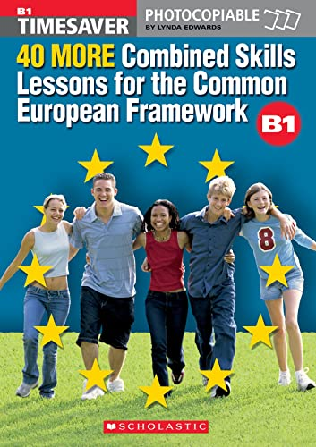 Timesaver 40 combined skills lessons for the Coman European frameword Niveau B1