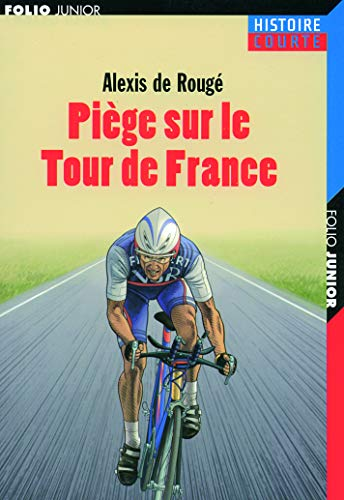 Piège sur le Tour de France
