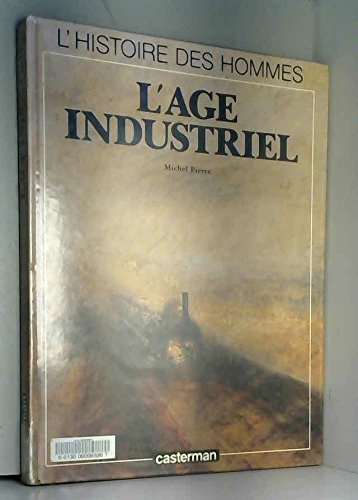 L'âge industriel