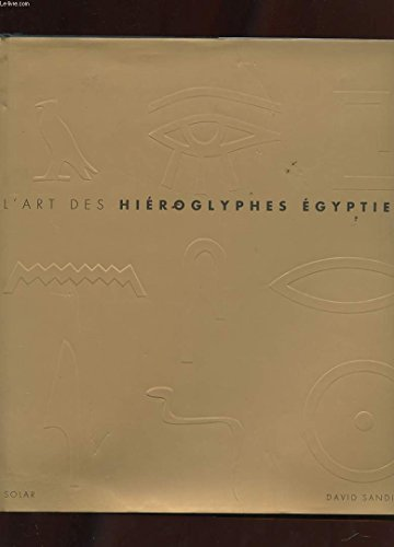 L'art des hiéroglyphes égyptiens