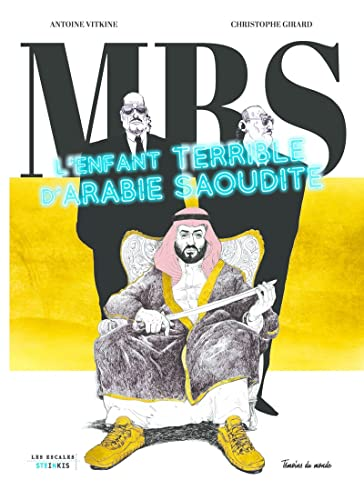 MBS L' enfant terrible d'Arabie