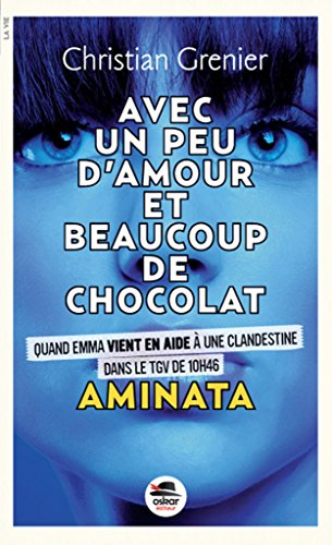 Avec un peu d'amour et beaucoup de chocolat : Aminata